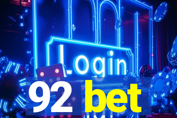 92 bet